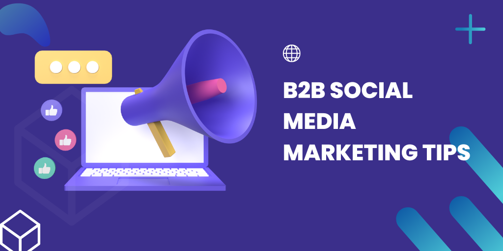 B2B social media marketing tips